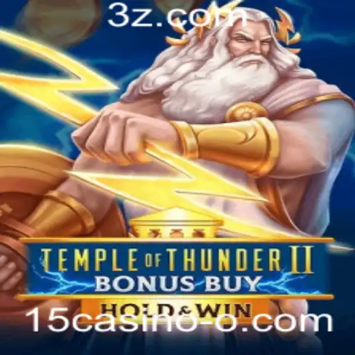 Descubra o Empolgante Jogo TempleofThunderIIBonusBuy no 15casino